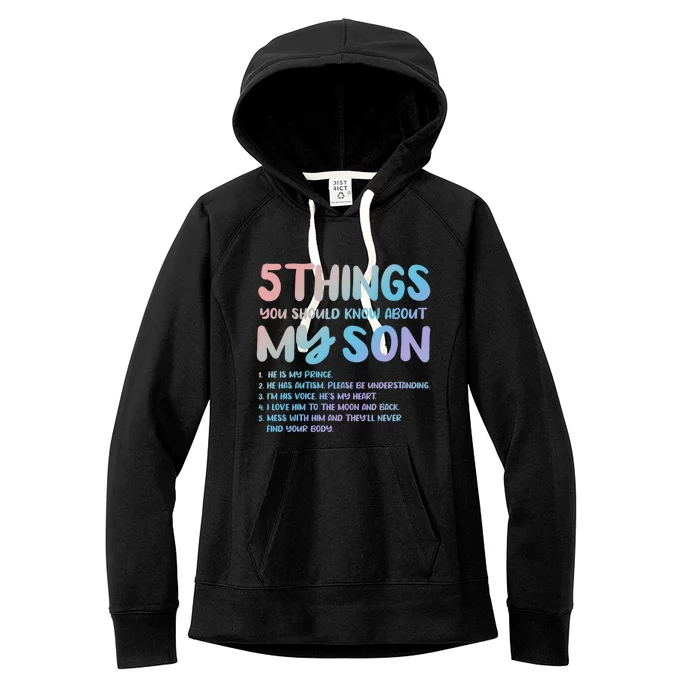 5 Things You Should Know About My Son Gift Proud Autism Parent Gift Women's Fleece Hoodie