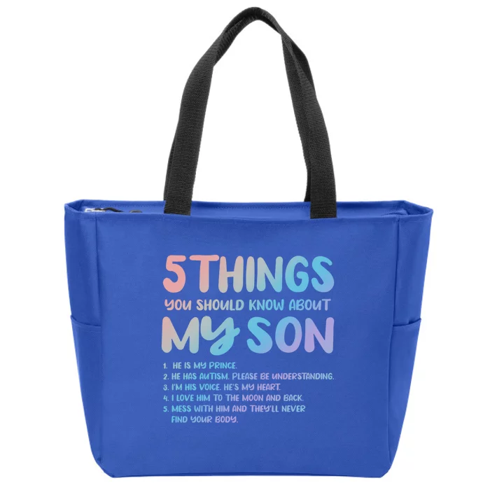 5 Things You Should Know About My Son Gift Proud Autism Parent Gift Zip Tote Bag