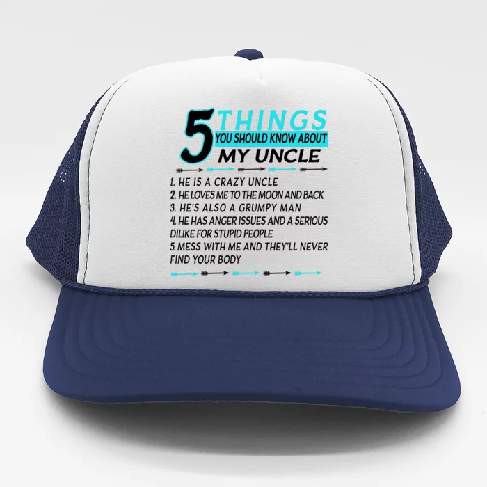 5 Things You Should Know About My Uncle Funny Trucker Hat