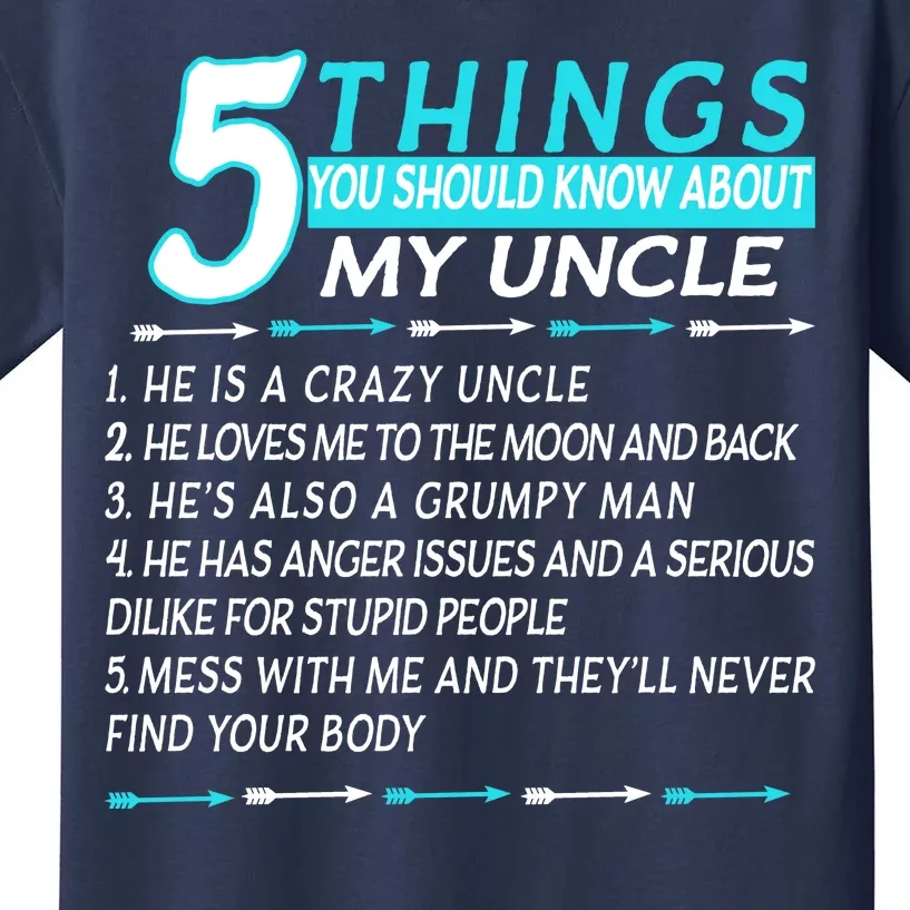 5 Things You Should Know About My Uncle Funny Kids T-Shirt