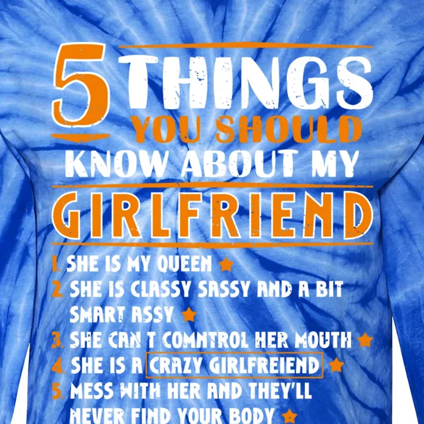 5 Things You Should Know About My Friend Funny Friend Gift Tie-Dye Long Sleeve Shirt