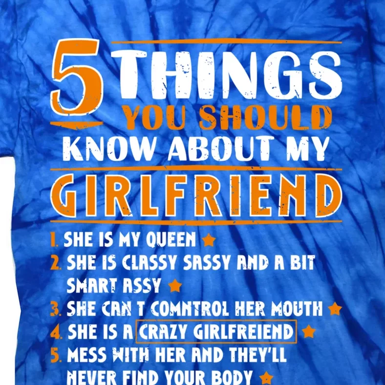 5 Things You Should Know About My Friend Funny Friend Gift Tie-Dye T-Shirt