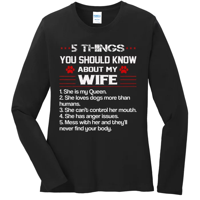 5 Things You Should Know About My Wife Funny Dog Paw Ladies Long Sleeve Shirt