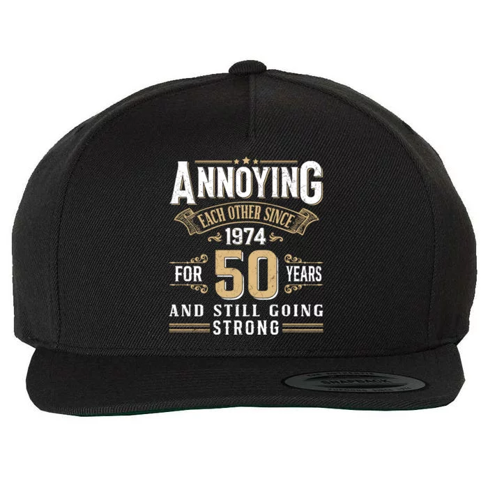 50th Wedding Anniversary Annoying Each Other Since 1974 Wool Snapback Cap