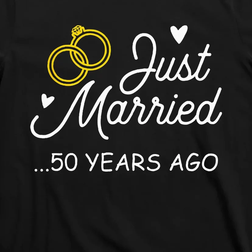 50th Wedding Anniversary Just Married 50 Years Ago T-Shirt