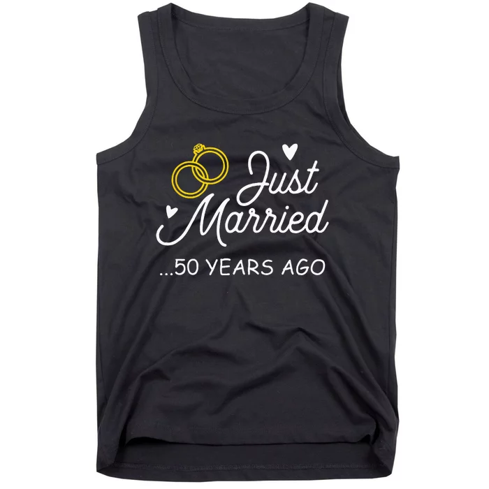 50th Wedding Anniversary Just Married 50 Years Ago Tank Top