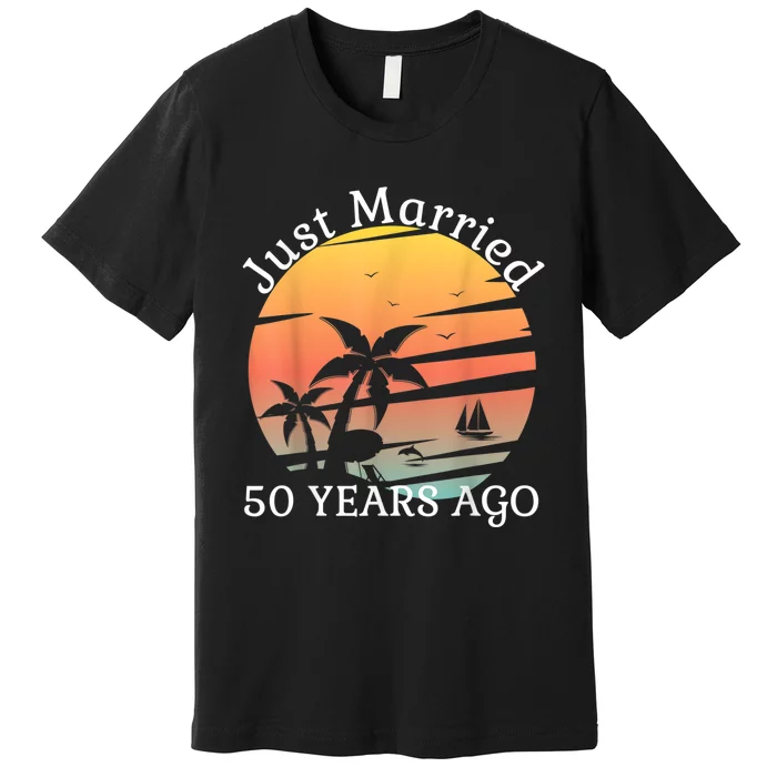 50th Wedding Anniversary Cruise Just Married 50 Years Premium T-Shirt