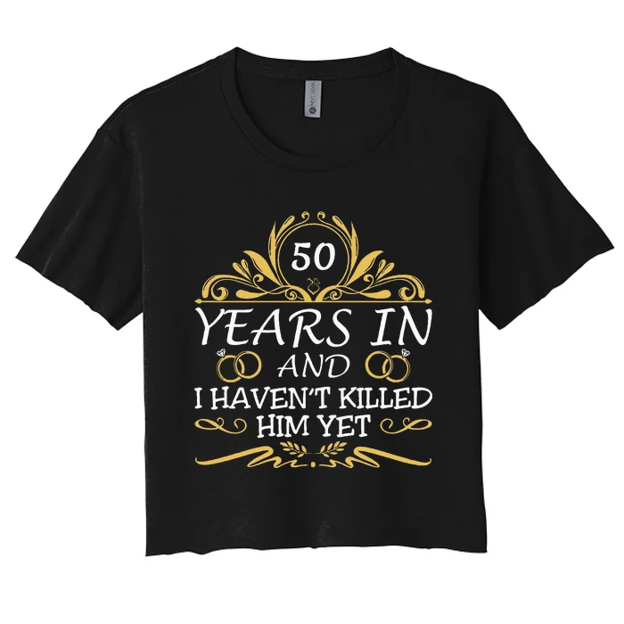 50th Wedding Anniversary Husband Wife Women's Crop Top Tee