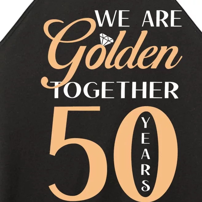 50th Wedding Anniversary We Are Golden Together 50 Years Women’s Perfect Tri Rocker Tank