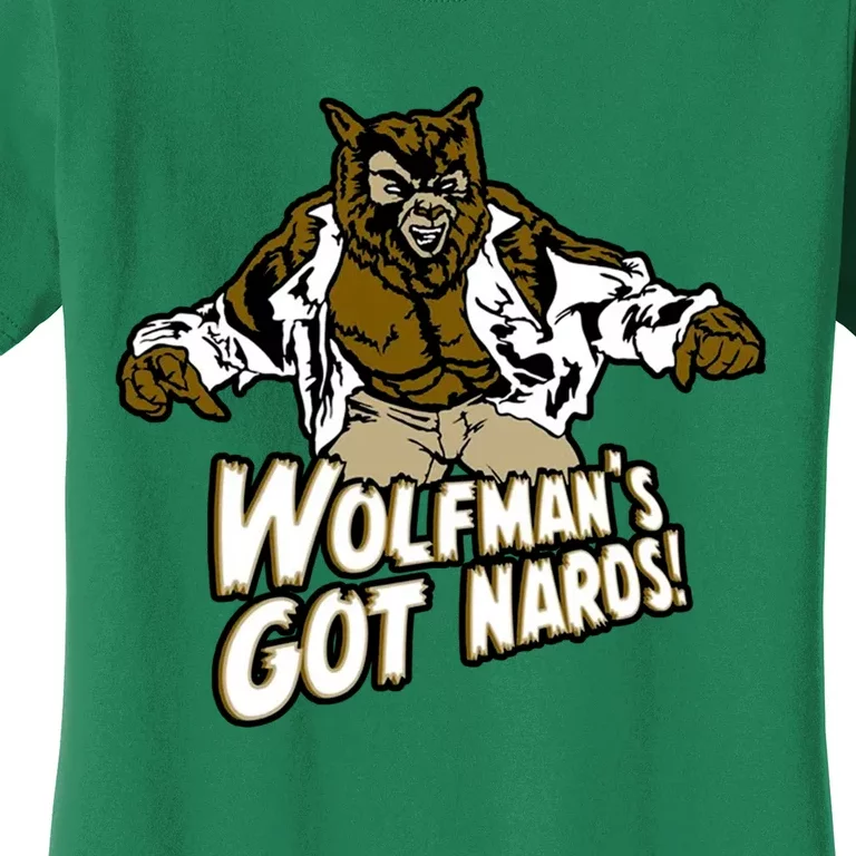 586 Wolfman&X27;S Got Nards Funny Monster 80s Movie Scary Horror Wolf 3 Women's T-Shirt