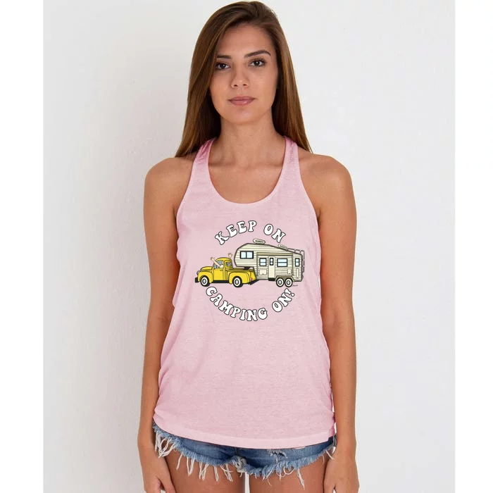 5th Wheel Keep On Camping On! Fifth Wheel Camper Gift Women's Knotted Racerback Tank