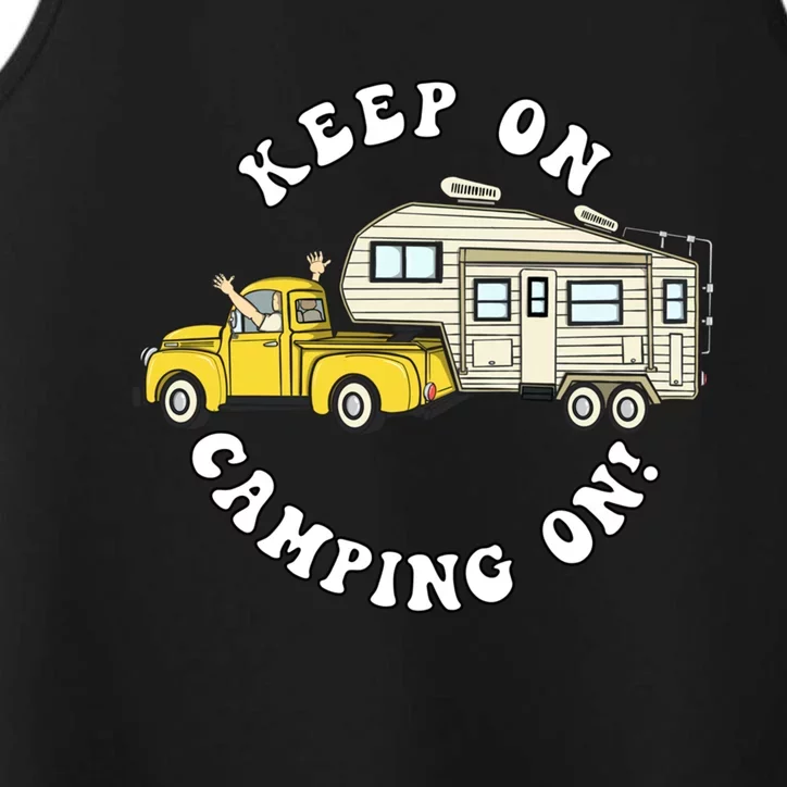 5th Wheel Keep On Camping On! Fifth Wheel Camper Gift Performance Tank