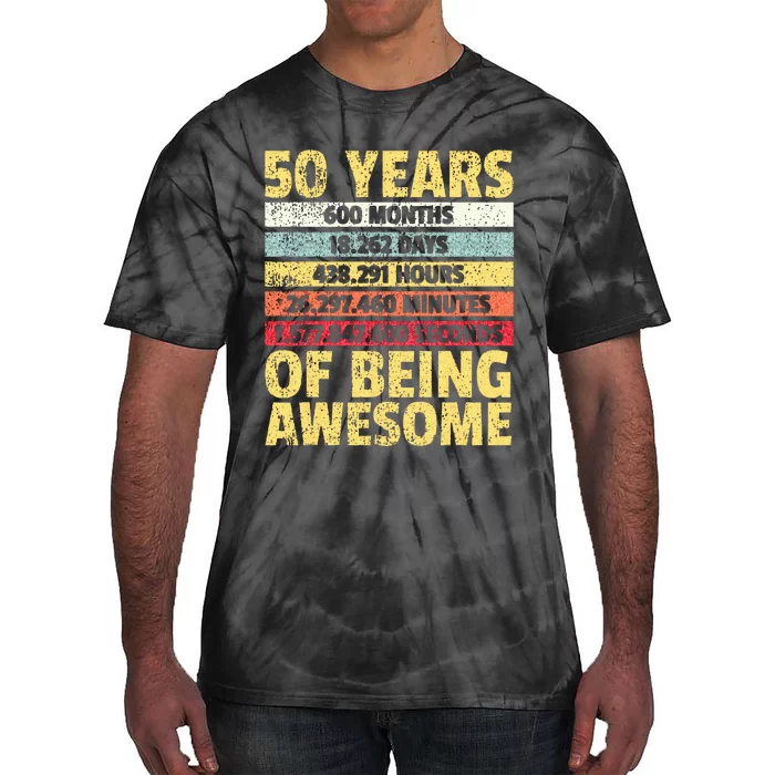 50 Years Awesome I Days Hours Minutes I 50th Birthday Tie-Dye T-Shirt