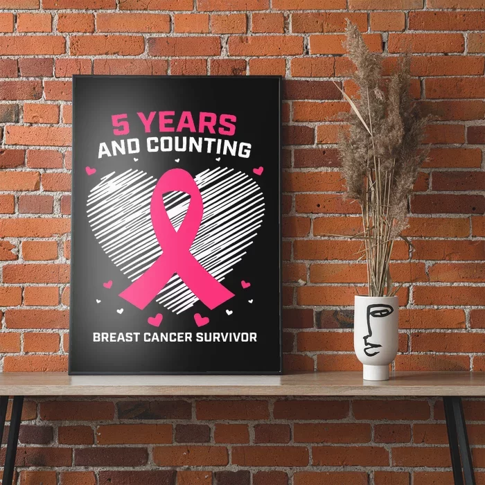 5 Year Breast Cancer Survivor Gifts Pink Cancer Free Poster