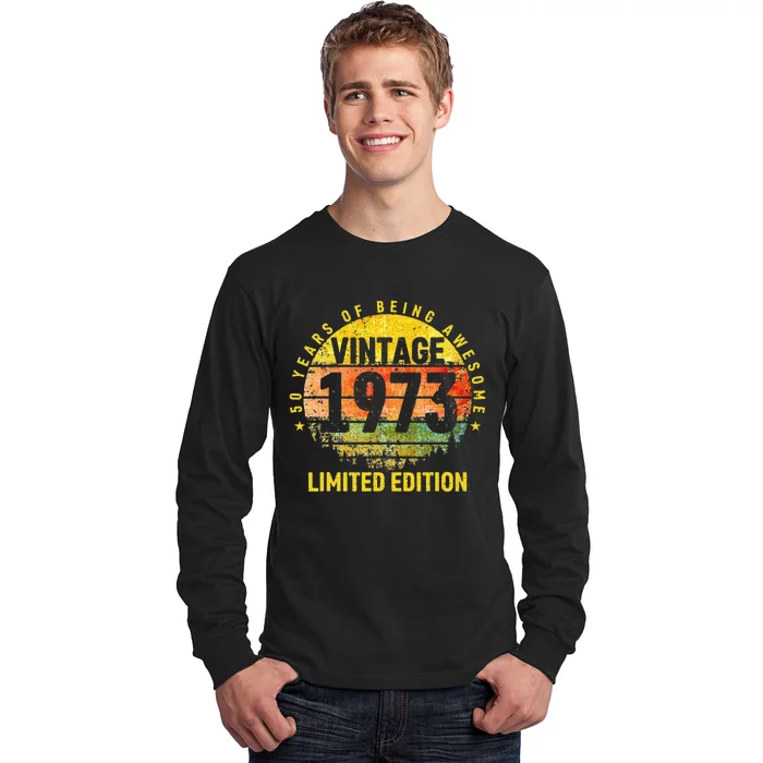 50 Years Being Awesome Vintage 1973 Limited Edition Birthday Cute Long Sleeve Shirt