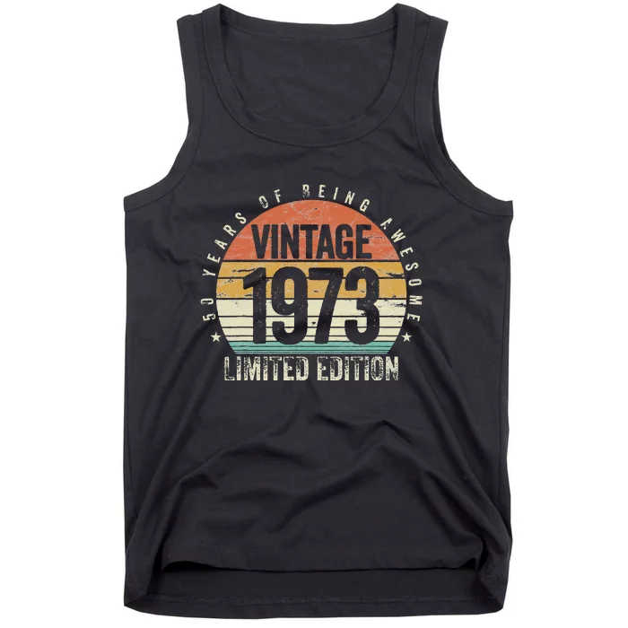 50 Years Being Awesome Vintage 1973 Limited Edition Birthday Tank Top