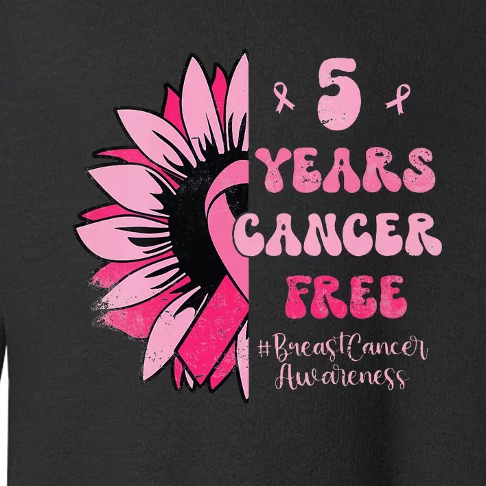 5 Year Cancer Free Breast Cancer Awareness Sunflower Women Toddler Sweatshirt