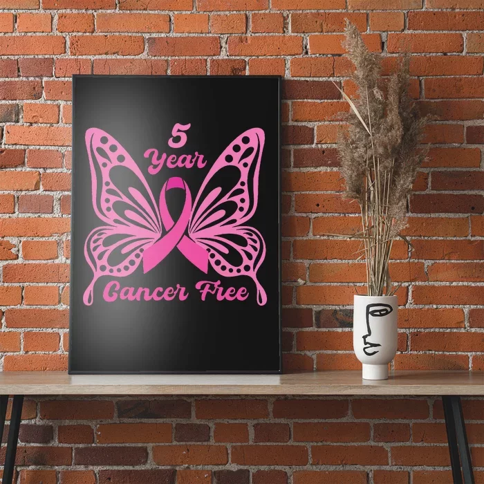 5 Year Cancer Free Breast Cancer Awareness Butterfly Women Poster