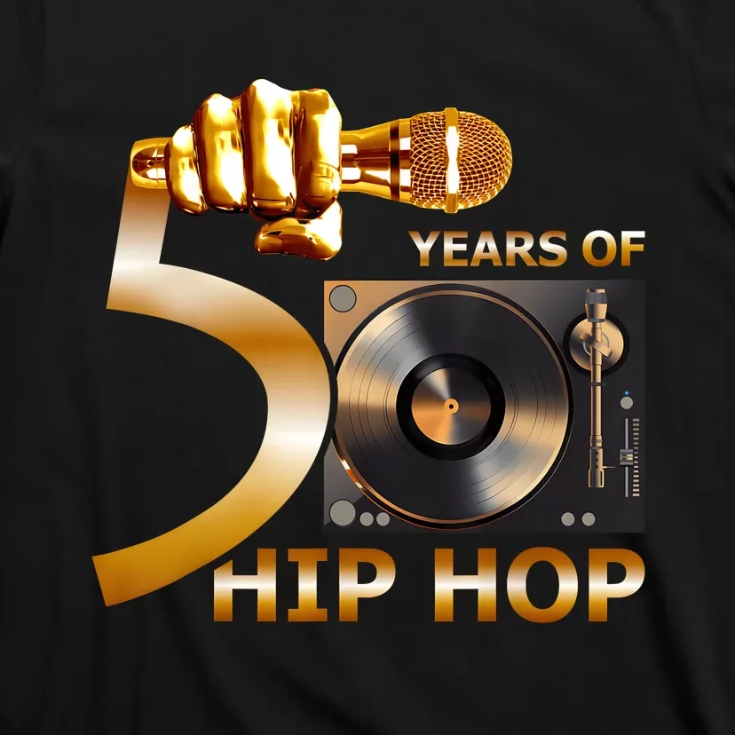 50 Years Hip Hop 50th Anniversary Hip Hop Celebration T-Shirt