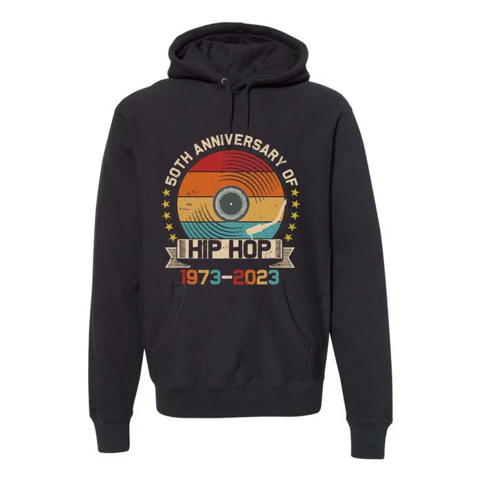 50 Years Hip Hop Vinyl Retro 50th Anniversary Celebration Premium Hoodie