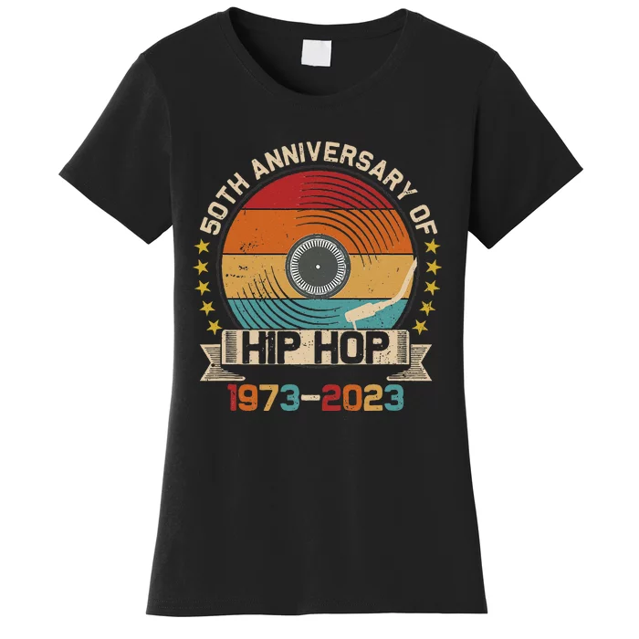 50 Years Hip Hop Vinyl Retro 50th Anniversary Celebration Women's T-Shirt