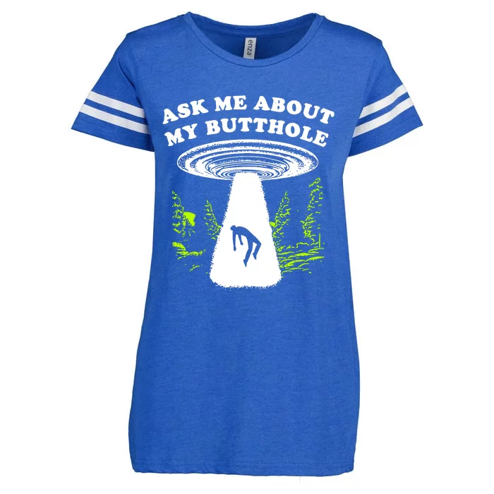 Ask Me About My Butthole Ufo Enza Ladies Jersey Football T-Shirt