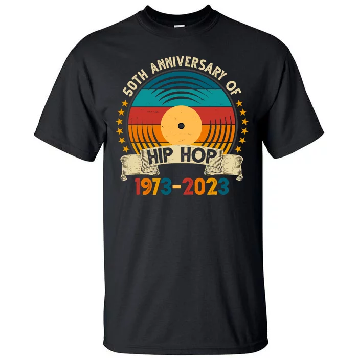 50 Years Hip Hop Vinyl 50th Anniversary Celebration Tall T-Shirt