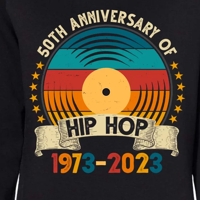 50 Years Hip Hop Vinyl 50th Anniversary Celebration Womens California Wash Sweatshirt