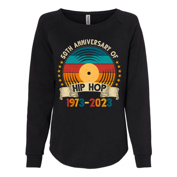 50 Years Hip Hop Vinyl 50th Anniversary Celebration Womens California Wash Sweatshirt