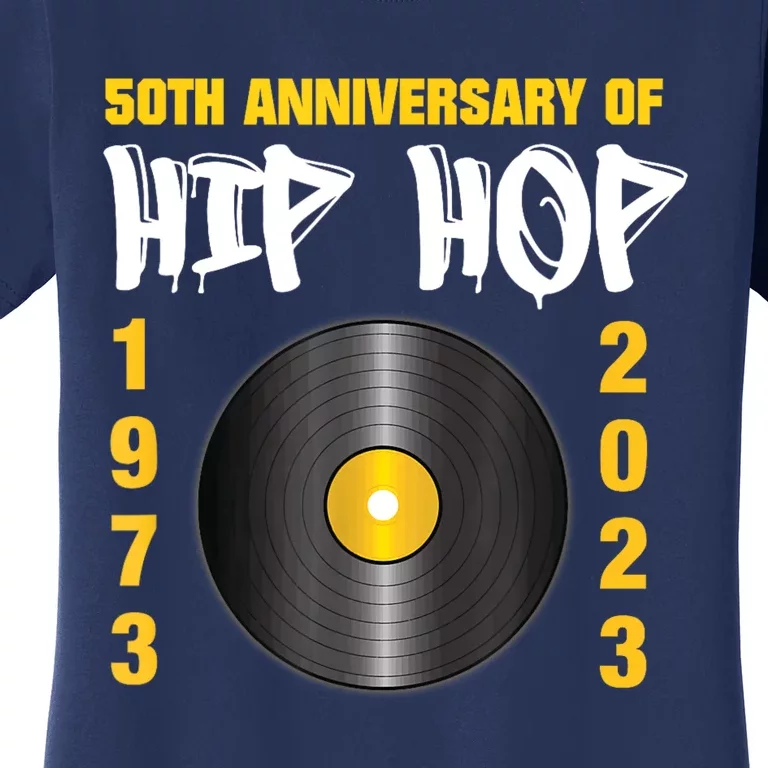 50 Years Hip Hop Vinyl Retro | 50th Anniversary Celebration Women's T-Shirt