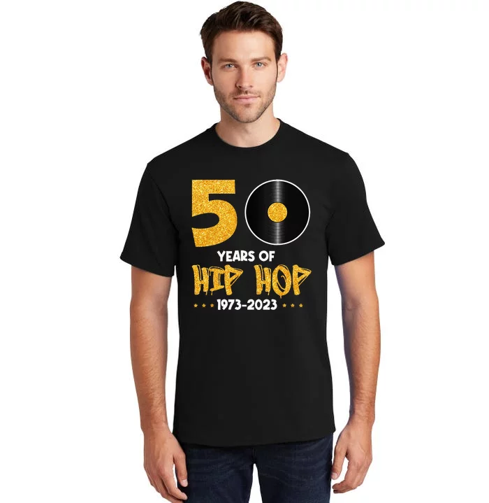 50 Years Hip Hop Vinyl Retro 50th Anniversary Celebration Tall T-Shirt