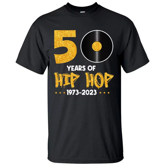 50 Years Hip Hop Vinyl Retro 50th Anniversary Celebration Tall T-Shirt