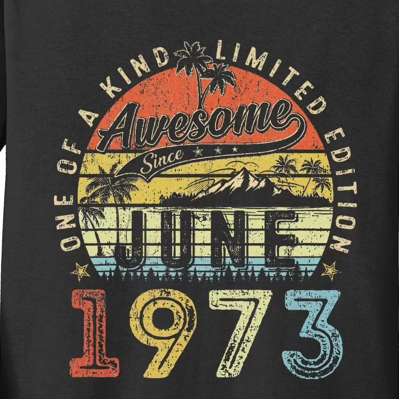 50 Year Old Awesome Since June 1973 50th Birthday Kids Long Sleeve Shirt