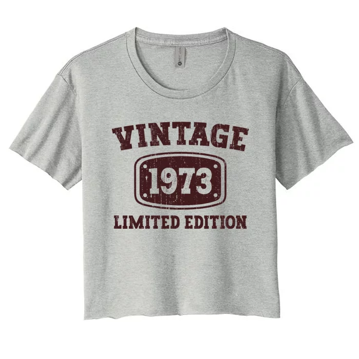 50 Year Old Vintage 1973 Happy 50th Birthday Gifts Women's Crop Top Tee