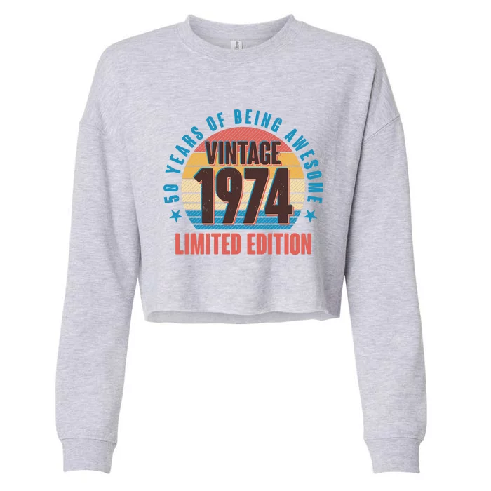 50 Years Of Being Awesome 1974 Limited Edition Vintage Retro Cropped Pullover Crew