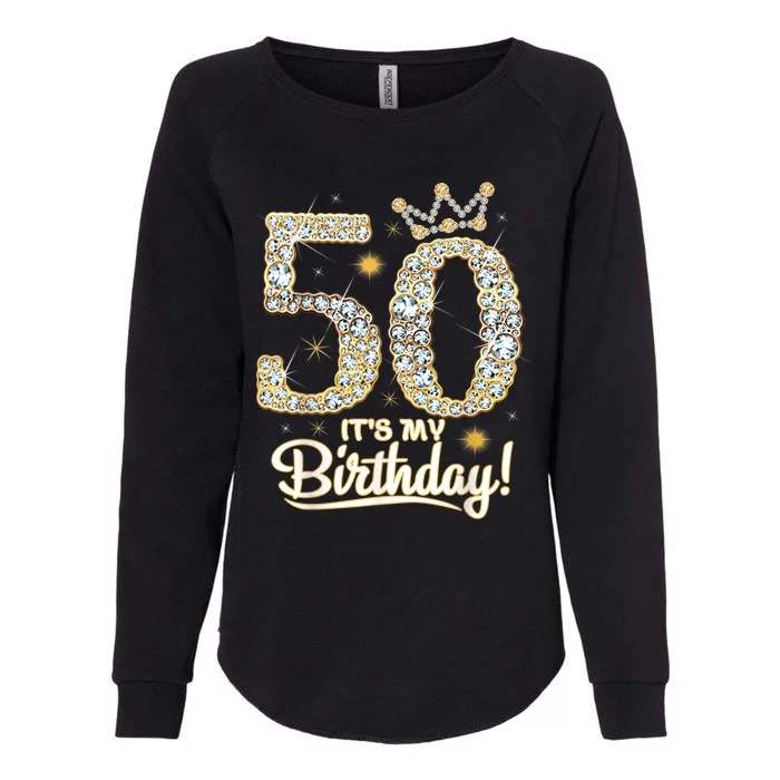 50 years old It's my Birthday 50th Birthday Diamond Crown Womens California Wash Sweatshirt