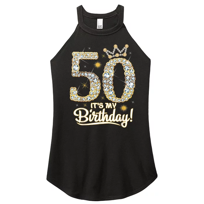 50 years old It's my Birthday 50th Birthday Diamond Crown Women’s Perfect Tri Rocker Tank