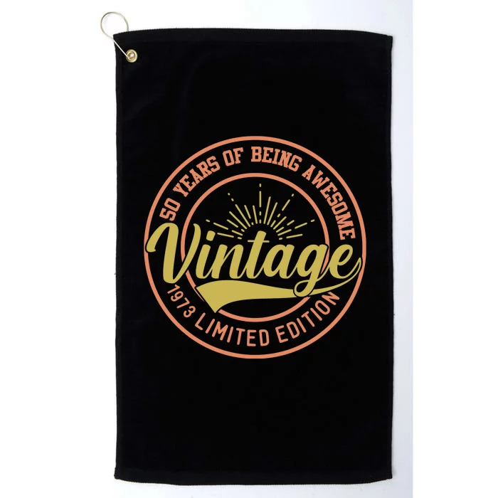 50 Years Of Being Awesome Vintage 1973 Platinum Collection Golf Towel