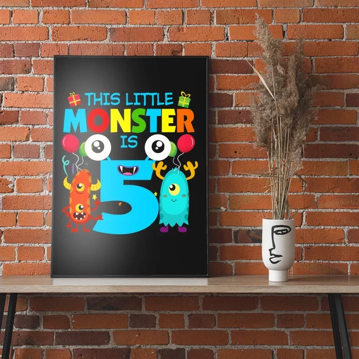 5 Year Old Gifts This Little Monster Is 5th Birthday Boy Poster