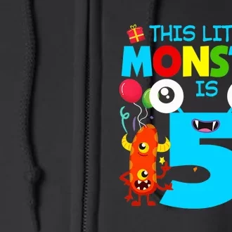 5 Year Old Gifts This Little Monster Is 5th Birthday Boy Full Zip Hoodie