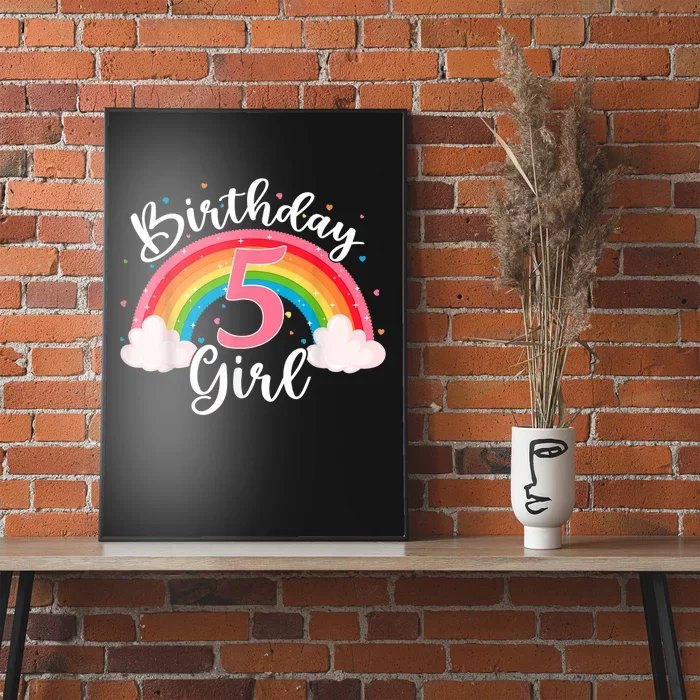 5 Years Old Birthday Girl Rainbow For Girls 5th Birthday Poster