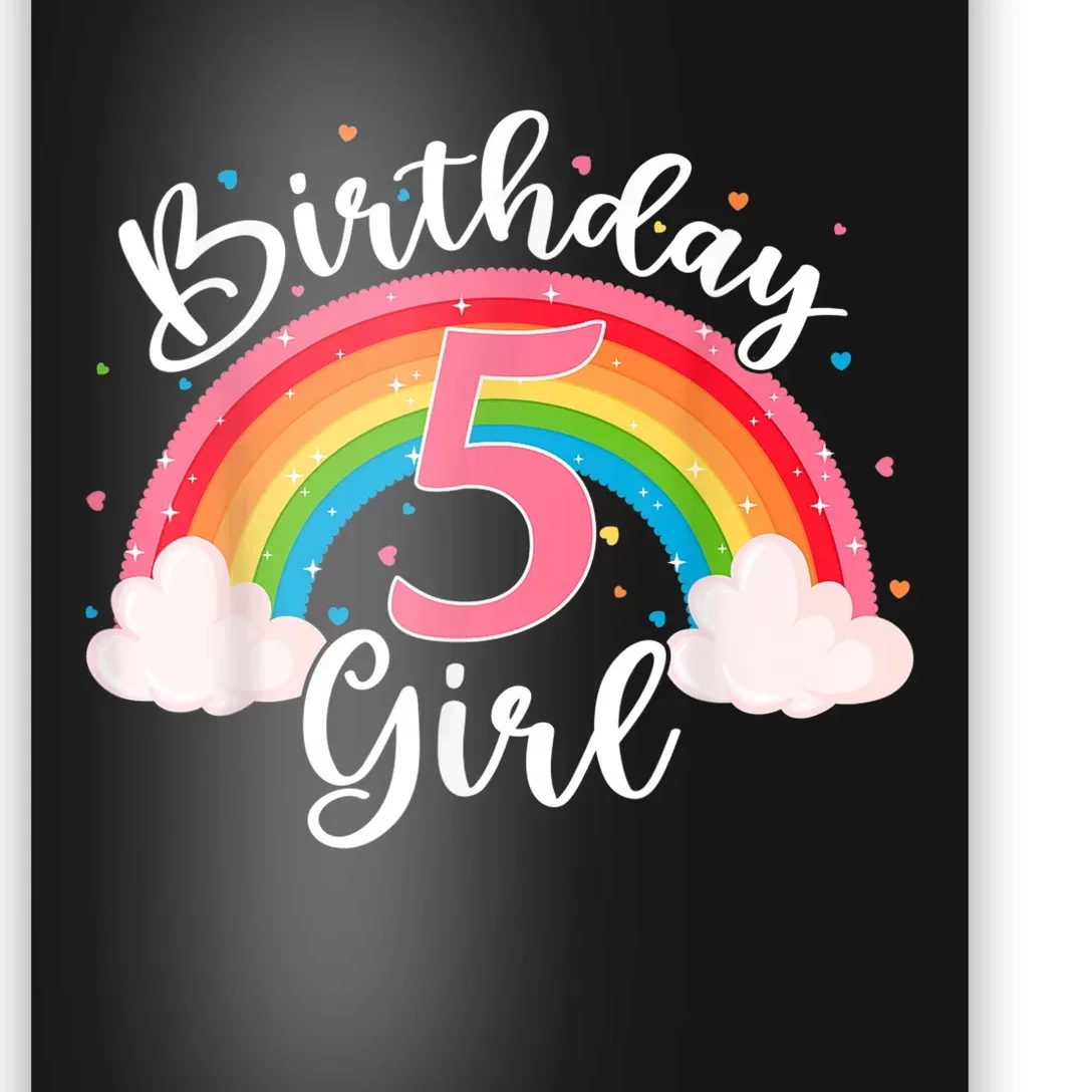 5 Years Old Birthday Girl Rainbow For Girls 5th Birthday Poster