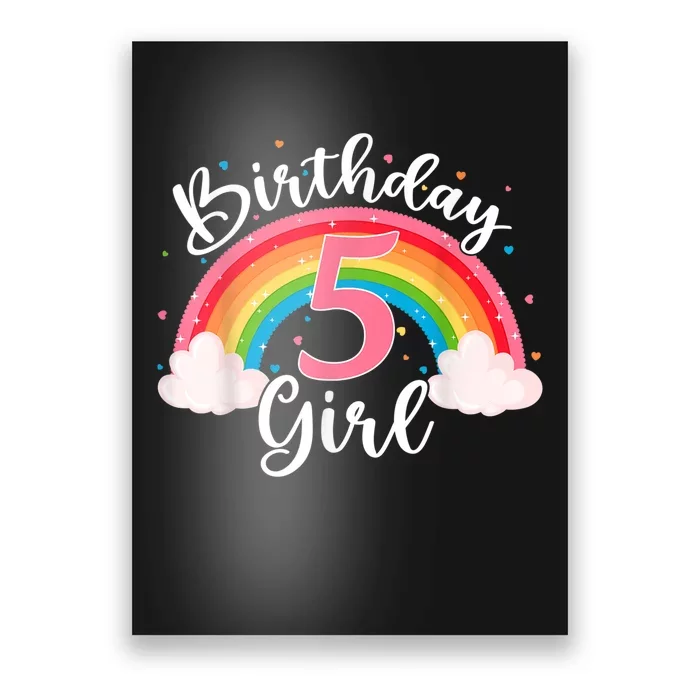 5 Years Old Birthday Girl Rainbow For Girls 5th Birthday Poster