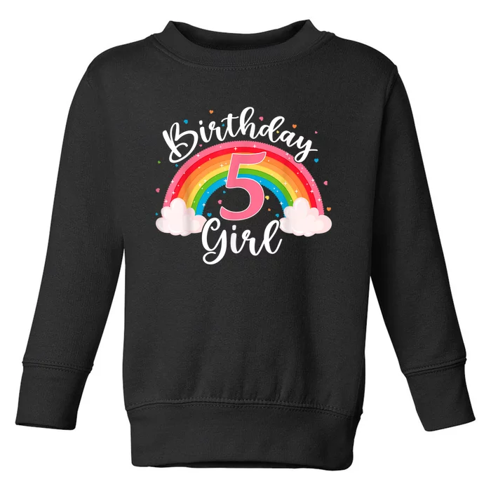 5 Years Old Birthday Girl Rainbow For Girls 5th Birthday Toddler Sweatshirt