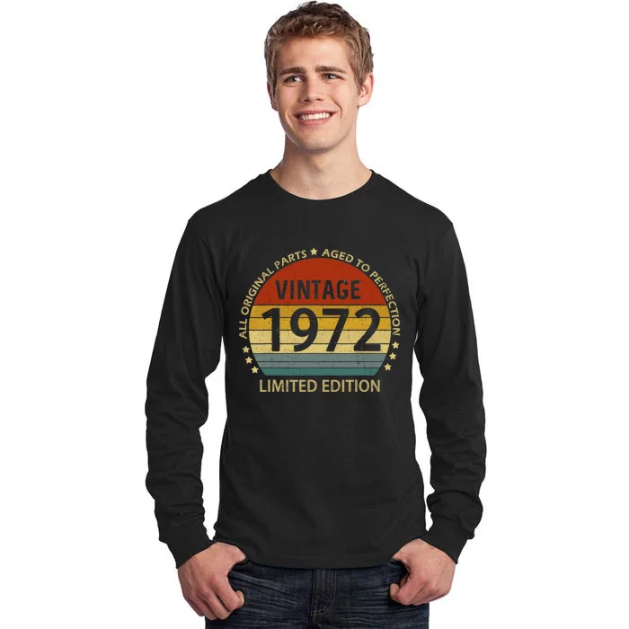 50 Year Old Gifts Vintage 1972 Limited Edition 50th Birthday Tall Long Sleeve T-Shirt