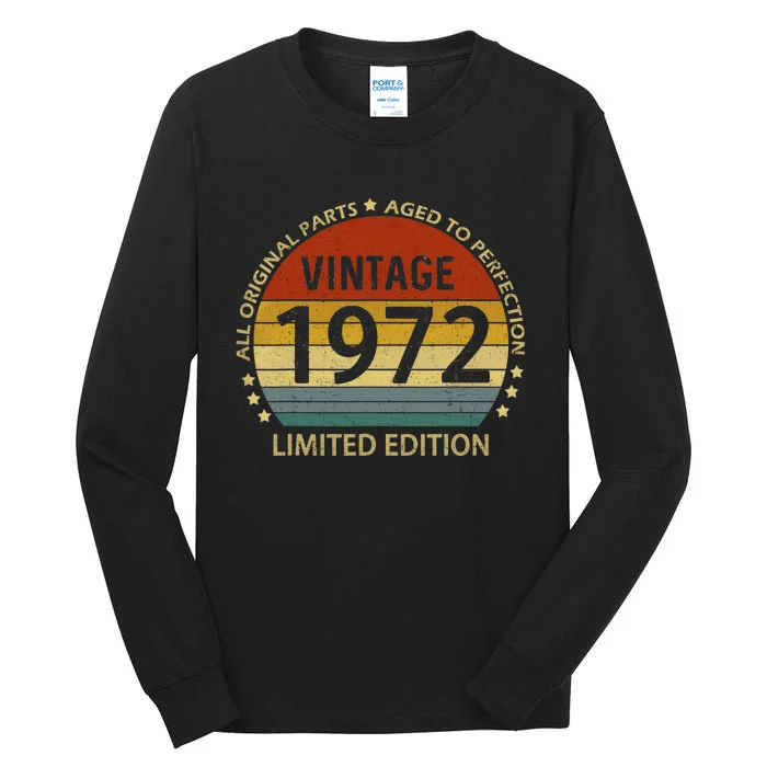 50 Year Old Gifts Vintage 1972 Limited Edition 50th Birthday Tall Long Sleeve T-Shirt