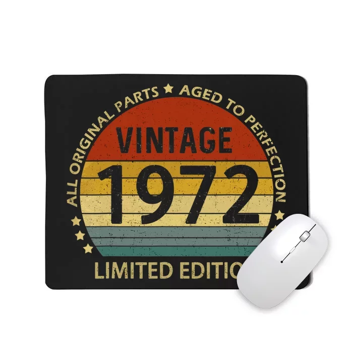 50 Year Old Gifts Vintage 1972 Limited Edition 50th Birthday Mousepad