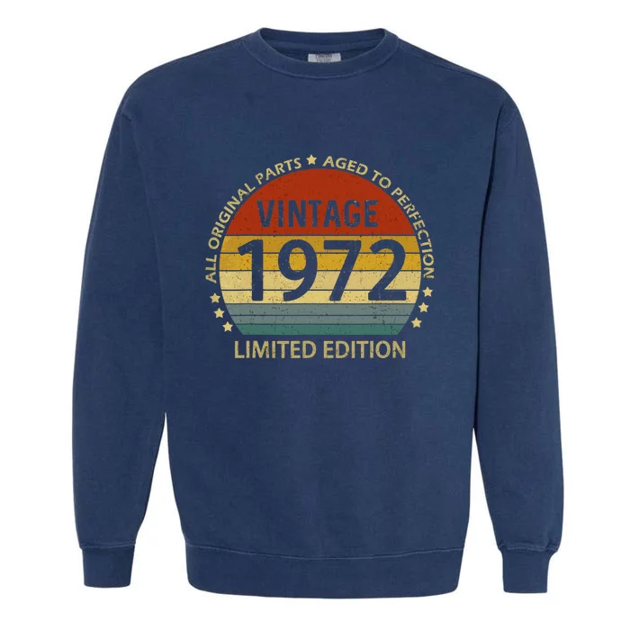 50 Year Old Gifts Vintage 1972 Limited Edition 50th Birthday Garment-Dyed Sweatshirt