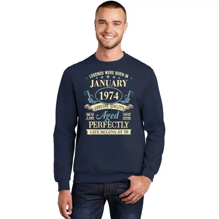 50 Yrs Old 50th Birthday Gift Legends Born In January 1974 Sweatshirt