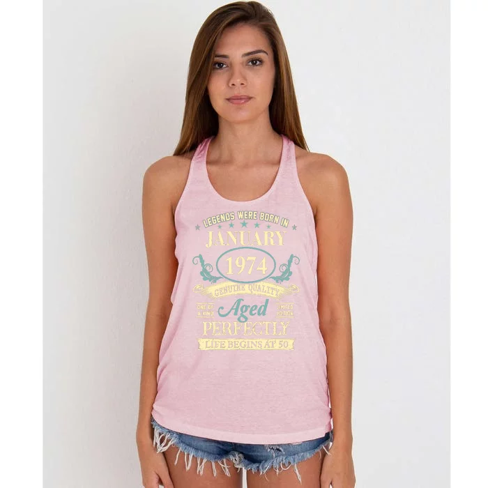 50 Yrs Old 50th Birthday Gift Legends Born In January 1974 Women's Knotted Racerback Tank